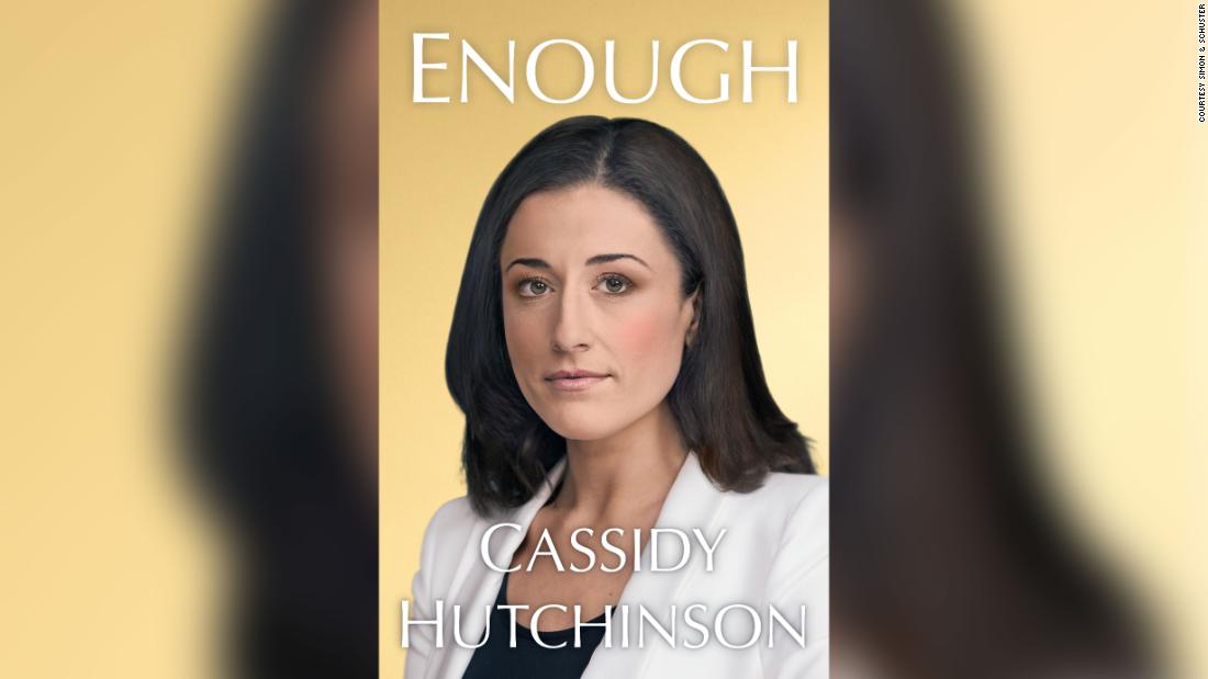 Cassidy Hutchinson's new book reveals a Trump White House even more chaotic than previously known
